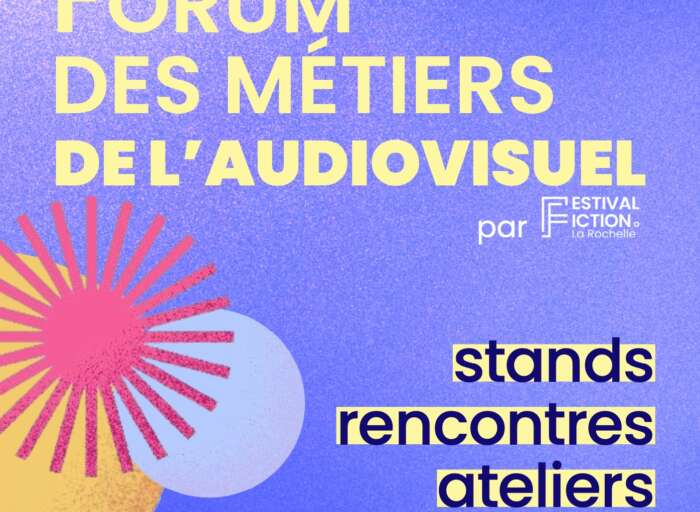 FORUM DES METIERS audiovisuel 2026